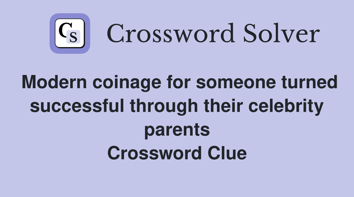 Modern coinage for someone turned successful through their celebrity